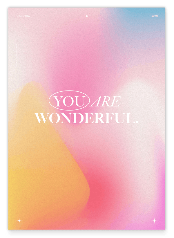 You are wonderful