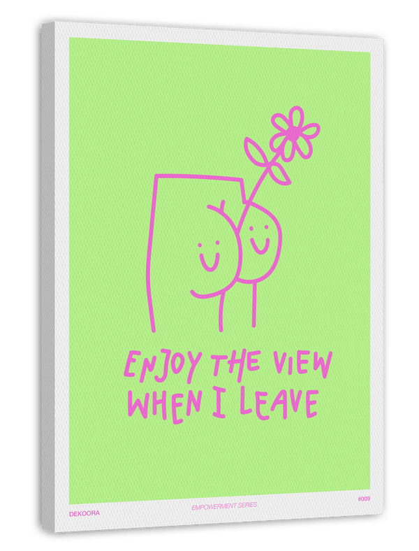 Friendly Butt: Enjoy the view when I leave