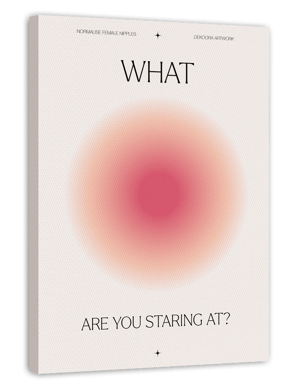 What are you staring at?