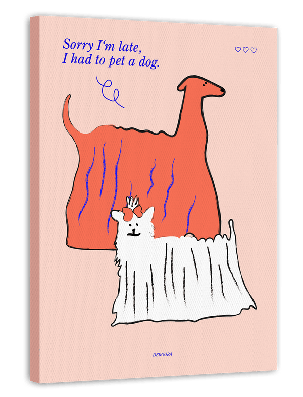 Sorry I'm late, I had to pet a dog