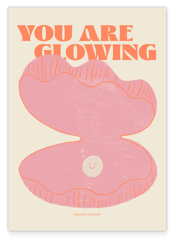 You are glowing - Selbstliebe Illustration