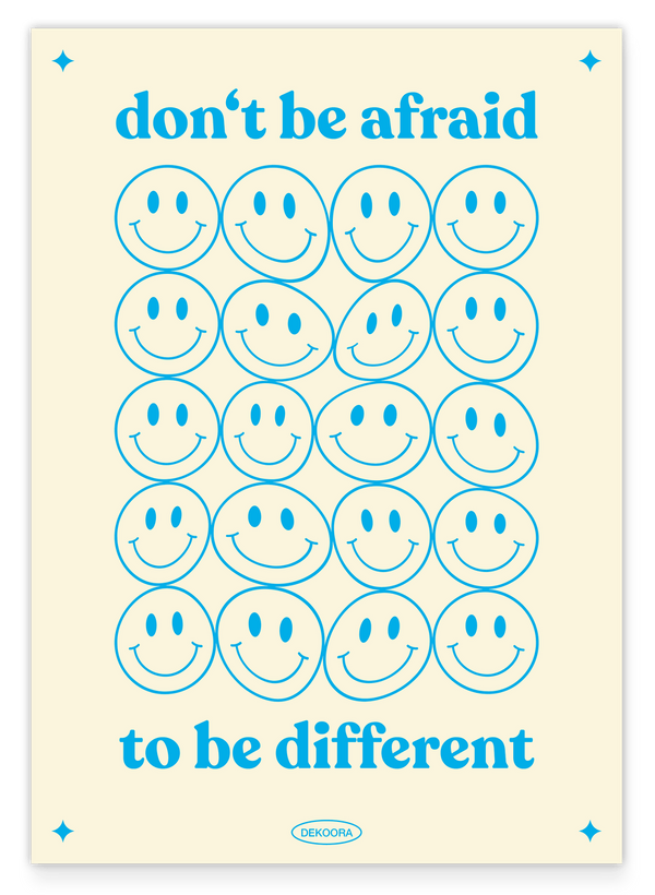 Don't be afraid to be different - Smiley Spruchbild