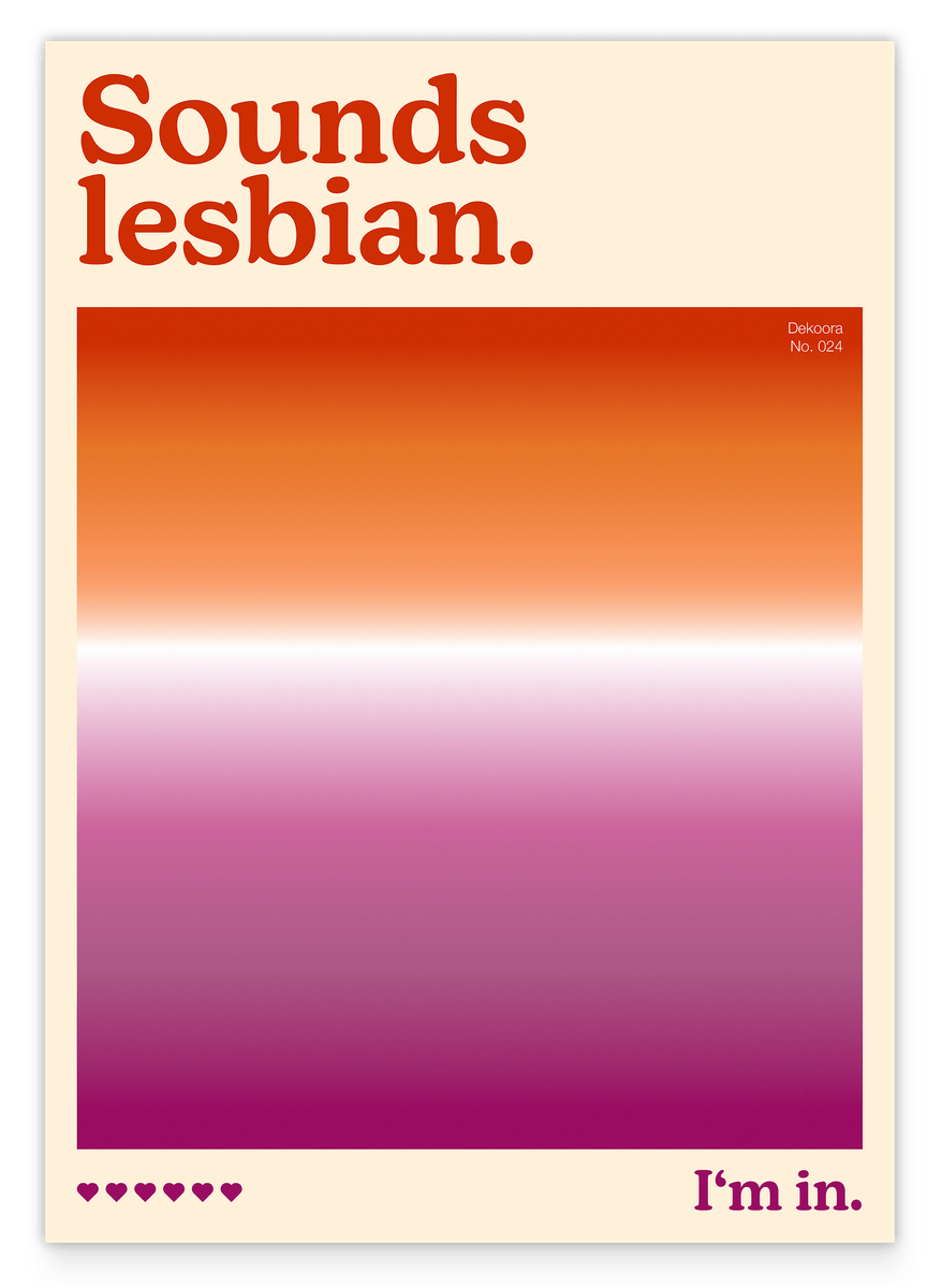 Sounds lesbian. I'm in - Lesbische Flagge mit Farbverlauf