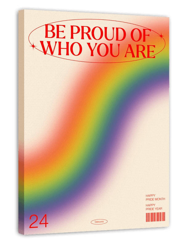 Be proud of who you are - Happy Pride Year