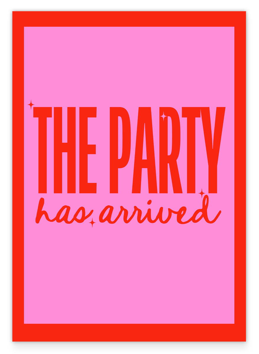 The Party has Arrived - in Rot & Pink