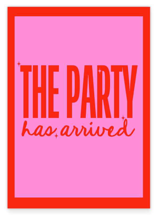 The Party has Arrived - in Rot & Pink