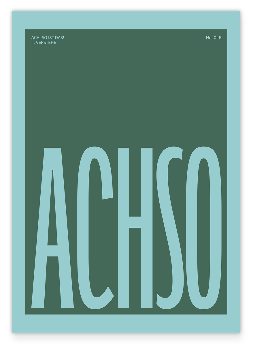 ACHSO - Typografie in Eisminze & Tannengrün