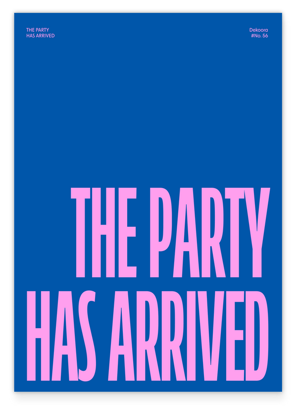 The Party has Arrived - in Blau & Pink
